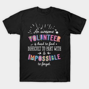 An awesome Volunteer Gift Idea - Impossible to Forget Quote T-Shirt